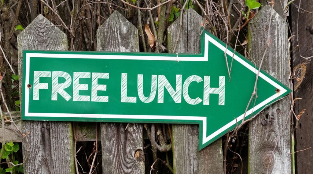 There’s no such thing as a free lunch